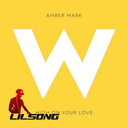 Amber Mark - High On Your Love
